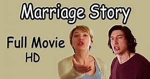 Marriage Story - Full Movie - HD Quality