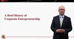 A Brief History of Corporate Entrepreneurship