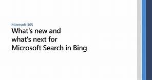 What's new and what's next for Microsoft Search in Bing