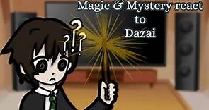 Magic & Mystery react to Dazai - Part 1: Time at Hogwarts