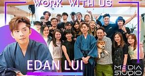 Edan Lui 呂爵安 Work With Us | Media Studio Hong Kong