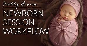 Newborn Photography - Session Workflow