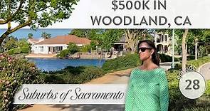 What Does $500K get in Woodland, California 2023? | Living in Woodland CA | CA Real Estate #28