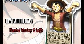 DIY Papercraft One Piece - Wanted Monkey D Luffy
