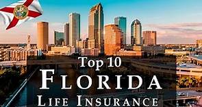 Top 10 Best Life insurance in Florida USA | Explore Life Insurance Companies Florida - Reviews