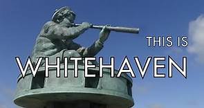 Whitehaven, Cumbria (The Essential Travel Guide)