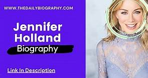 Jennifer Holland Biography, Wiki, Age, Height, Husband, Net Worth, Contact, Social profile & More