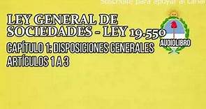 Artículos 1 a 3 - Ley General de Sociedades Argentina Audiolibro