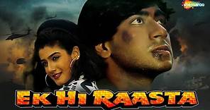 Ek Hi Raasta {HD} - Hindi Full Movie - Ajay Devgan - Raveena Tandon - (With Eng Subtitles)