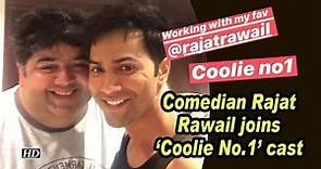 Comedian Rajat Rawail joins 'Coolie No.1' cast