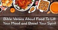 41 Sweet and Delicious Bible Verses About Food