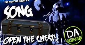 FIVE NIGHTS AT FREDDY'S 4 SONG (OPEN THE CHEST) LYRIC VIDEO - DAGames