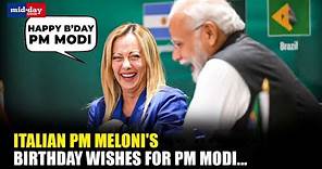 Italian PM Giorgia Meloni Extends Birthday Wishes To PM Modi On His 73rd Birthday