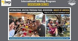 2023 International Writing Program (IWP) Panel: Images of America