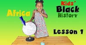 Kids Black History | Learn about Africa for Kids