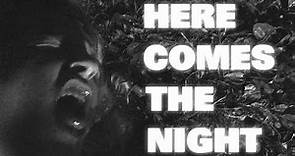 Here Comes The Night (A Werewolf Movie)