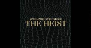 Make the Money - Macklemore & Ryan Lewis