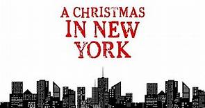 A Christmas in New York (1080p) - Christmas, NYC, Holiday, Romance