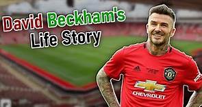 David Beckham's Biography - A Life Story On The Record-Breaking English Footballer