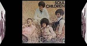 Hold On, I'm Coming - Soul Children - 1970