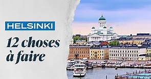 Finlande : 12 choses à faire à Helsinki