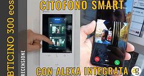 Il CITOFONO SMART con ALEXA. Recensione BTICINO CLASSE 300 EOS with NETATMO