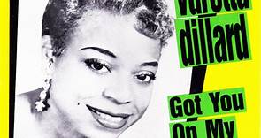 Varetta Dillard - Got You On My Mind (Complete Recordings 1956-1961 / Vol. 1)