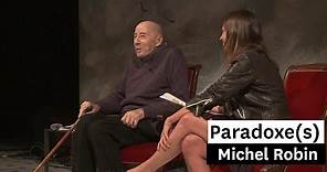 Portrait d'acteur — Paradoxe(s) : Michel Robin