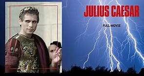 Julius Caesar I Full Movie