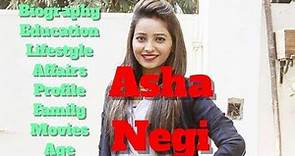 Asha Negi Biography | Age | Family | Affairs | Husband and Lifestyle
