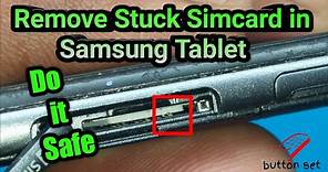 How-to remove Stuck sim card in samsung Tablet? | Do it safe| how safely remove Stuck sim in tablet