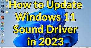 How to update Windows 11 sound driver? || Windows 11 audio driver update