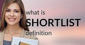 Shortlist — what is SHORTLIST definition
