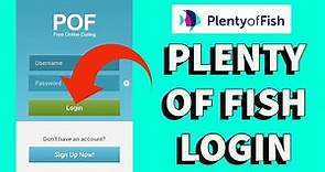 Plenty of Fish Login Sign In 2021 | How to Login POF Account on Mobile Phone?
