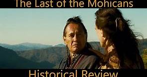 The Last of the Mohicans - Historical Review