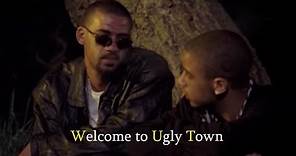 Welcome To Ugly Town