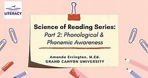 Science of Reading (SOR): Part 2- Phonological Awareness and Phonemic Awareness