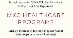 Malcolm X College Healthcare Programs!