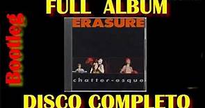 Erasure .- Chatter Esque (bootleg disc-interview)