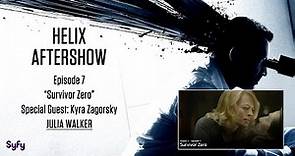 Helix After Show w/ Kyra Zagorsky Season 1 Episode 7 "Survivor Zero" | AfterBuzz TV