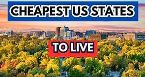 TOP 10 CHEAPEST STATES to Live in America