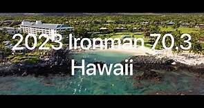2023 Ironman 70.3 Hawaii