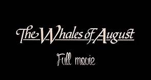 The Whales of August | 1987 | Bette Davis, Vincent Price | Full Movies
