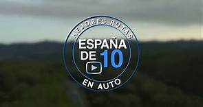 Las mejores rutas en coche en España