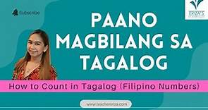 Counting Numbers in Tagalog (Filipino) 1-100 and beyond