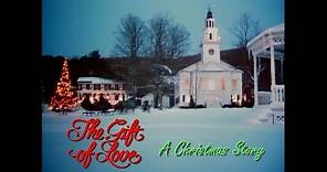 THE GIFT OF LOVE: A Christmas Story trailer