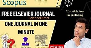Elsevier Journal publication: One journal in One minute #elsevier #journal #Freejournals #scopus