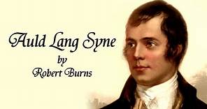 Auld Lang Syne by Robert Burns New Year's Poem