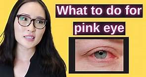 WHAT TO DO FOR PINK EYE AT HOME (how to tell if you have pink eye)| What to use for pink eye| Dr Cho