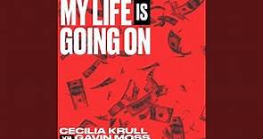My Life Is Going On (Cecilia Krull vs. Gavin Moss)